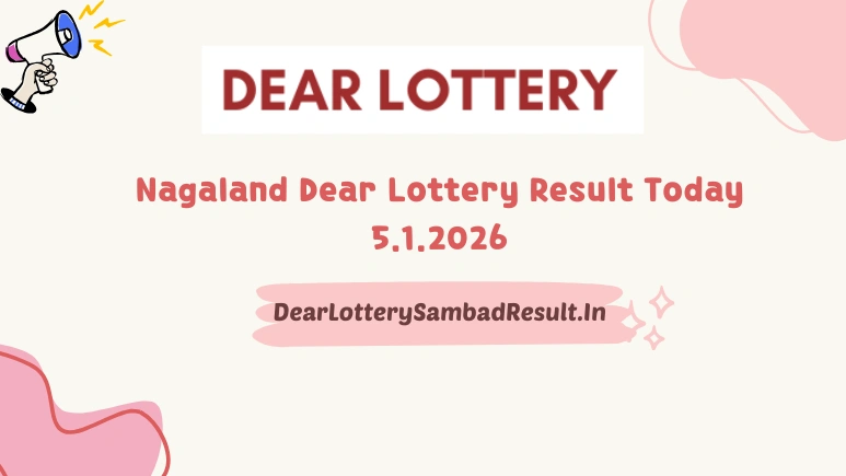 Nagaland Dear Lottery Result Today 5.1.2026