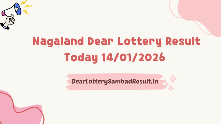 Nagaland Dear Lottery Sambad Result Today 14-01-2026